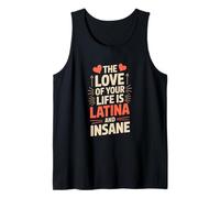 El amor de tu vida es latina y loco divertido Camiseta sin Mangas