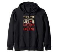 El amor de tu vida es latina y una relación divertida loca Sudadera con Capucha