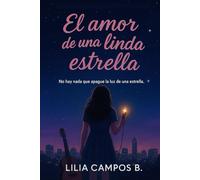 El amor de una linda Estrella: No hay nada que apague la luz de una estrella