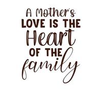 El amor de una madre es el corazón de la familia Día de la Madre Pegatinas de pared de vinilo 64x83cm Removible sin dejar pegamento Café