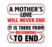 El amor de una madre nunca terminará, está ahí de principio a fin, Día de la Madre. Pegatinas de pared de vinilo 42x43.8cm Vinilos para ventanas Negro