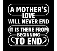 El amor de una madre nunca terminará, está ahí de principio a fin, Día de la Madre. Pegatinas de pared 54.6x56.9cm Incluye kit de película de transferencia Blanco