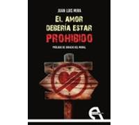 El Amor Debería Estar Prohibido