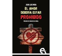 El Amor Debería Estar Prohibido