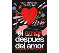 El amor después del amor después del amor: Poemas e ilustraciones sobre el duelo, el amor y volver a encontrarse.
