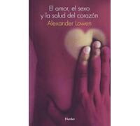 El Amor, El Sexo y La Salud del Corazon