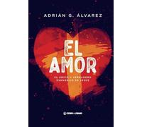EL AMOR: El unico y verdadero evangelio de Jesus