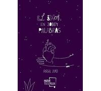El amor en 20864 palabras (Prosa poética)