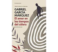 El amor en los tiempos del cólera (edición escolar) (Contemporánea | Narrativa)