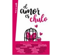 El amor es chulo | Stéphanie Andugar, Diversos Autors