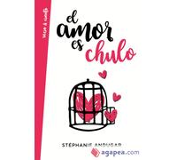 El amor es chulo | Stéphanie Andugar, Diversos Autors
