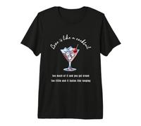 El Amor es como un cóctel, Demasiado... Camiseta Premium