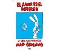 AMOR ES EL INFIERNO | Matt Groening