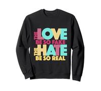 El Amor Es Falso Y El Odio Es Real Cita Letra De Canción Sudadera