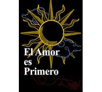 El Amor es Primero