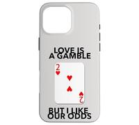El Amor es una Apuesta Pero me Gustan Nuestras probabilidades Aniversario Boda Carcasa para iPhone 16 Pro MAX