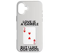 El Amor es una Apuesta Pero me Gustan Nuestras probabilidades Aniversario Boda Carcasa para iPhone 16 Plus