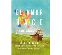 El amor hace para niños: Para Niños/ for Kids