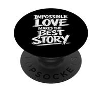 El Amor Imposible Hace la Mejor Historia con Pincel de Letras PopSockets PopGrip Adhesivo