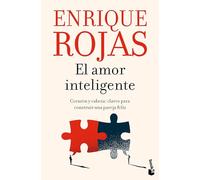 El Amor Inteligente: Corazón Y Cabeza. Claves Para Construir Una Pareja Felíz / Smart Love: Corazón y cabeza: claves para construir una pareja felíz