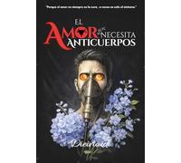 El amor necesita anticuerpos