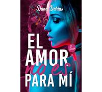 El amor no es para mí