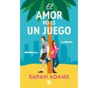 El amor no es un juego (Ediciones B)