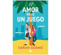 El amor no es un juego (Ediciones B)