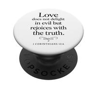 El Amor no se deleita en el Mal versículo bíblico 1 Corintios 13:6 PopSockets PopGrip Adhesivo