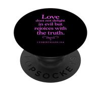 El Amor no se deleita en el Mal versículo bíblico 1 Corintios 13:6 PopSockets PopGrip Adhesivo
