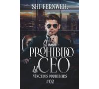 El amor prohibido del CEO: un romance BL de oficina con friends to lovers y amor prohibido (Bilogía Los secretos del CEO n° 2) (Serie Vínculos Prohibidos n °2)