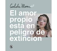 El amor propio está en peligro de extinción (Bruguera Tendencias)