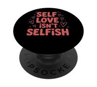 El Amor Propio no es un Mensaje egoísta de empoderamiento PopSockets PopGrip Adhesivo