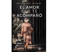El amor que te acompañó