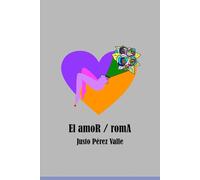 El amor/romA
