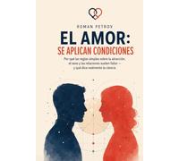 El amor: se aplican condiciones: Por qué las fórmulas simples sobre el amor, la atracción y la familia a veces funcionan - y dónde exactamente empiezan a mentir