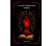 El amor también deja cenizas