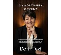 El amor también se estudia: Una historia de resiliencia para mujeres migrantes que buscan empezar de cero, reconstruir su autoestima y encontrar su verdadero hogar.