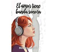El amor tiene banda sonora
