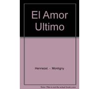 El Amor Ultimo/ The Last Love