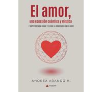 El amor, una conexión cuantica y mistica