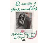 El Amor Y Otras Mentiras