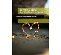 El Amor y otros pecados inconfesables