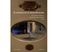 El Análisis De La Escenificación: 233 (Arte / Teoría teatral)