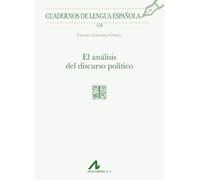 El análisis del discurso político: 154 (Cuadernos de Lengua Española)