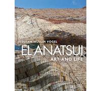 El Anatsui: art and life