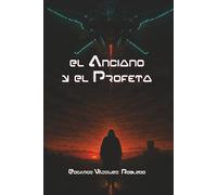El Anciano y El Profeta