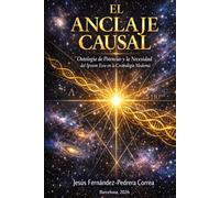 El Anclaje Causal: Ontología de Potencias y la necesidad del Ipsum Esse en la Cosmología moderna (CATENA AUREA: DESDE DIOS HASTA HOY. LA CADENA DE CUSTODIA ININTERRUMPIDA)