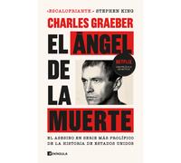 El ángel de la muerte. | Charles Graeber