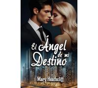 El Ángel de mi Destino: 3 (Serie Prisioneros)